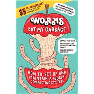 Worms Eat My Garbage by Appelhof, Mary; Olszewski, Joanne; Stewart, Amy, 9781612129471