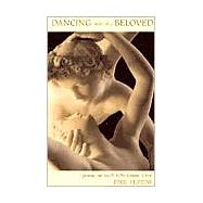 Dancing with the Beloved : Opening Our Hearts to the Lessons of Love by Ferrini, Paul, 9781879159471