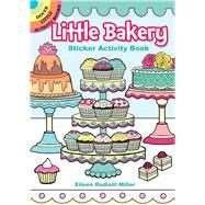 Little Bakery Sticker Activity Book by Miller, Eileen Rudisill, 9780486809472
