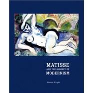 Matisse and the Subject of Modernism by Wright, Alastair, 9780691119472