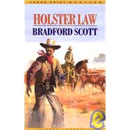 Holster Law by Scott, Bradford, 9780786259472