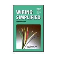 Wiring Simplified : Based on the 1999 National Electrical Code by Richter, H. P.; Schwan, W. Creighton, 9780960329472