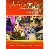 Music Through Time by Gordon, Christopher P.; Porter, Shane; Stallsmith, John A., 9781465229472