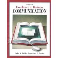 Excellence in Business Communication by Thill, John V.; Bovee, Courtland L., 9780130909473