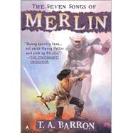 The Seven Songs of Merlin (DIGEST) by Barron, T. A., 9780441009473