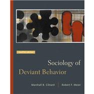 Sociology of Deviant Behavior (with InfoTrac) by Clinard, Marshall B.; Meier, Robert F., 9780534619473