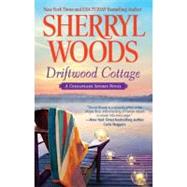 Driftwood Cottage by Woods, Sherryl, 9780778329473
