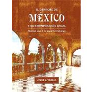 El derecho de Mexico y su terminologia legal / Mexican Law & Its Legal Terminology by Vargas, Jorge A., 9781934269473