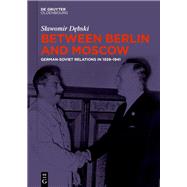 Between Berlin and Moscow by Slawomir Debski, 9783111589473