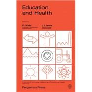 Education and Health by Kelly, P. J., 9780080339474