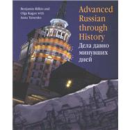 Advanced Russian Through History (CD included) by Benjamin Rifkin and Olga Kagan with Anna Yatsenko, 9780300109474