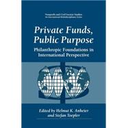 Private Funds, Public Purpose by Anheier, Helmut K.; Toepler, Stefan, 9780306459474