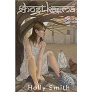 Ghost Karma by Smith, Holly, 9781503059474