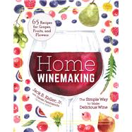 Home Winemaking by Keller, Jack, 9781591939474
