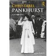 Christabel Pankhurst by Purvis,June, 9780415279475