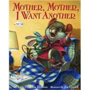 Mother, Mother, I Want Another by Polushkin Robbins, Maria; Goodell, Jon, 9780517559475