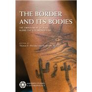 The Border and Its Bodies by Sheridan, Thomas E.; McGuire, Randall H., 9780816539475