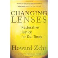 Changing Lenses: Restorative Justice for Our Times by Howard Zehr, 9780836199475