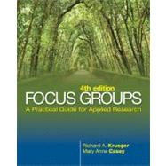 Focus Groups : A Practical Guide for Applied Research by Richard A. Krueger, 9781412969475