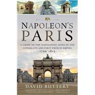 Napoleon's Paris by Buttery, David, 9781526749475
