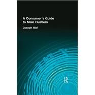 A Consumer's Guide to Male Hustlers by Itiel; Joseph, 9781560239475