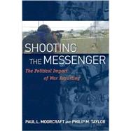 Shooting the Messenger by Moorcraft, Paul L., 9781574889475