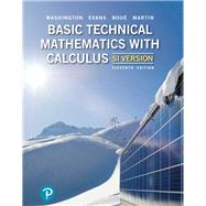 Basic Technical Mathematics with Calculus, SI Version, by Allyn J. Washington; Michelle Bou, 9780135309476