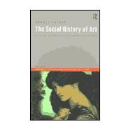 Social History of Art, Volume 3: Rococo, Classicism and Romanticism by Hauser,Arnold, 9780415199476