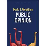 Public Opinion by Weakliem , David L., 9781509529476
