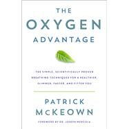 The Oxygen Advantage by McKeown, Patrick, 9780062349477