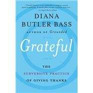 Grateful by Bass, Diana Butler, 9780062659477