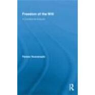 Freedom of the Will: A Conditional Analysis by Huoranszki; Ferenc, 9780415879477