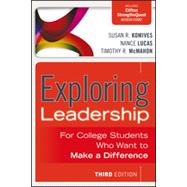 Exploring Leadership : For College Students Who Want to Make a Difference by Komives, Susan R.; Lucas, Nance; McMahon, Timothy R., 9781118399477