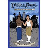 DIVIDE+CONQUER by Unknown, 9781439919477