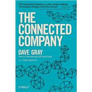 The Connected Company by Gray, Dave; Wal, Thomas Vander, 9781491919477