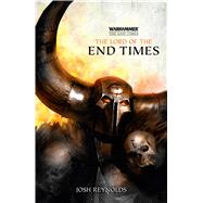 The Lord of the End Times by Reynolds, Josh, 9781849709477