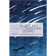 Night-Sky Checkerboard Poems by Sae-young, Oh; of Taiz, Brother Anthony, 9781939419477