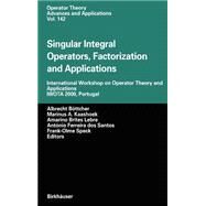 Singular Integral Operators, Factorization and Applications by Kaashoek, M. A.; Lebre, Amarino Brites; Dos Santos, Antonio Ferreira; Speck, Frank-Olme; Bottcher, Albrecht, 9783764369477
