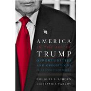 America in the Age of Trump by Schoen, Douglas E.; Tarlov, Jessica, 9781594039478