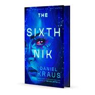The Sixth Nik by Kraus, Daniel, 9781668079478
