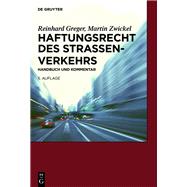 Haftungsrecht des Straenverkehrs by Greger, Reinhard; Zwickel, Martin, 9783110309478