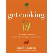 Get Cooking by Katzen, Mollie, 9780061959479