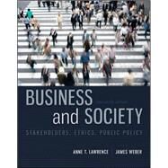 Business and Society: Stakeholders, Ethics, Public Policy by Lawrence, Anne; Weber, James, 9780078029479