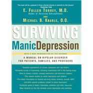 Surviving Manic Depression by E Fuller Torrey; Michael B Knable, 9780786739479