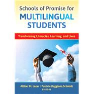 Schools of Promise for Multilingual Students by Lazar, Althier M.; Schmidt, Patricia Ruggiano; Li, Guofang, 9780807759479