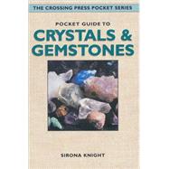 Pocket Guide to Crystals and Gemstones by KNIGHT, SIRONA, 9780895949479