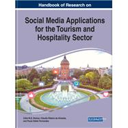 Handbook of Research on Social Media Applications for the Tourism and Hospitality Sector by Ramos, Clia M. Q.; De Almeida, Cludia Ribeiro; Fernandes, Paula Odete, 9781799819479
