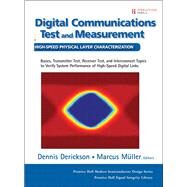 Digital Communications Test and Measurement High-Speed Physical Layer Characterization (paperback) by Derickson, Dennis; Mller, Marcus, 9780133359480