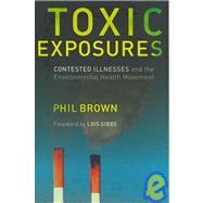 Toxic Exposures by Brown, Phil, 9780231129480
