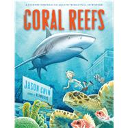 Coral Reefs by Chin, Jason; Chin, Jason, 9781250079480